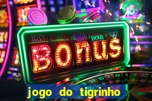 jogo do tigrinho deposito 1 real